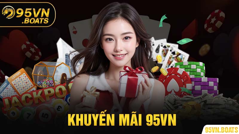 Khuyến Mãi 95Vn